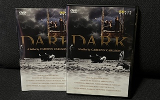 Dark - A ballet by Carolyn Carlson