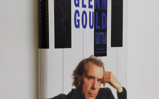 Andrew Kazdin : Glenn Gould soittaa : luovaa valehtelua