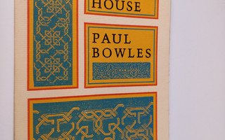 Paul Bowles : The spider's house
