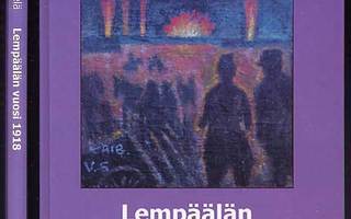 Ritva Mäkelä: Lempäälän vuosi 1918 (1.p., 2002)