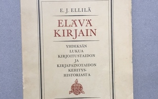 E. J. Ellilä, Elävä kirjain
