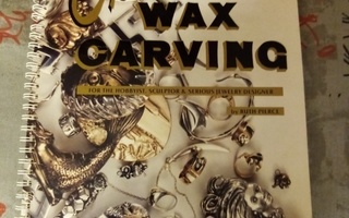 Pierce :  CREATIVE WAX CARVING