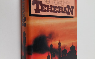 Ken Follett : Teheran