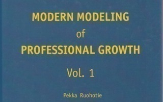 Pekka Ruohotie: Modern modeling of professional growth