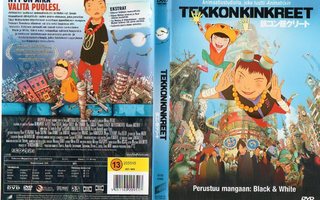 TEKKONKINKREET	(11 064)	k	-FI-	DVD	suomik.			2006