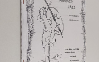 Summer Jazz Tulitassuista Töppötukkiin : 10.6.2004 klo 19...