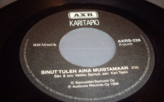 7" single : Kari Tapio : Sinut tulen aina muistamaan (1998)