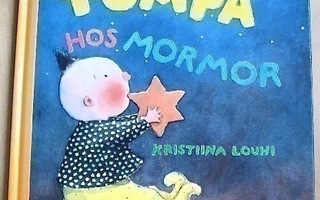 Kristiina Louhi:  TOMPA  hos  Mormor