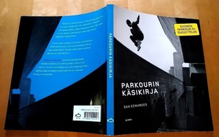Parkourin käsikirja, Dan Edwardes 2010 1.p