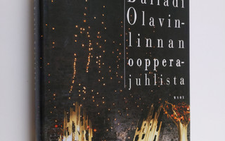 Pentti Savolainen : Balladi Olavinlinnan oopperajuhlista