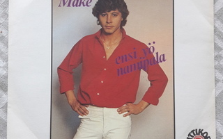 Make – Ensi Yö / Namipala  (LP, single)