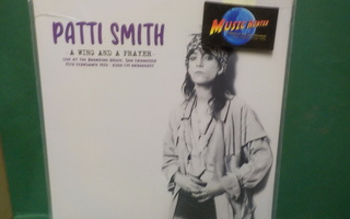 PATTI SMITH - A WING AND A PRAYER UUSI LP