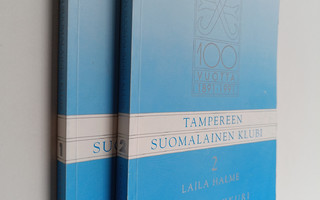 Tampereen suomalainen klubi 1-2 : 100 vuotta 1891-1991