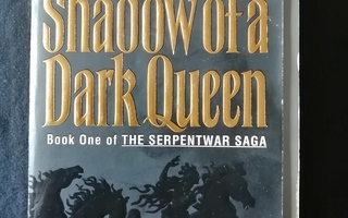 Feist, Raymond E.: Serpentwar Saga 1: Shadow of a Dark Queen