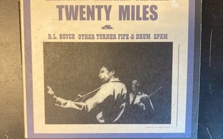 Twenty Miles, R.L. Boyce, Othar Turner Fife & Drum Spam - CD