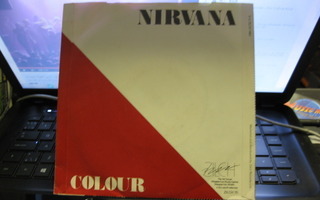 NIRVANA - COLOUR  UK-82 EX/EX 7"