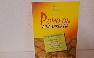 Tiina (koonnut) Koivulahti : Pomo on aina oikeassa