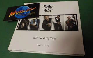 RAW HIDE - DON'T COUNT MY DAYS CD KOKO BÄNDIN NIMMAREILLA