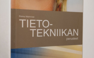 Pekka Malmirae : Tietotekniikan perusteet