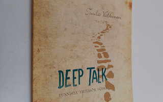 Tuula Valkonen : Deep Talk