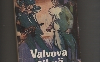 Helanen, Vilho: Valvova silmä, KJG 1953, skp, 2.p., K3