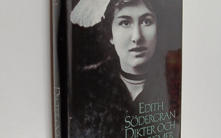 Edith Södergran : Samlade skrifter 1, Dikter och aforismer