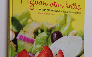 Kirsi Kostamo : Hyvän olon keittiö : reseptejä ruoanlaitt...