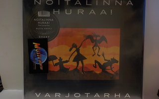 NOITALINNA HURAA! - VARJOTARHA  sre 135 UUSI 2017  LP