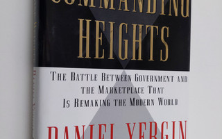 Daniel Yergin : The commanding heights : the battle betwe...