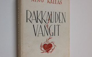 Aino Kallas : Rakkauden vangit