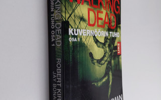 Robert Kirkman : The walking dead : kuvernöörin tuho Osa ...