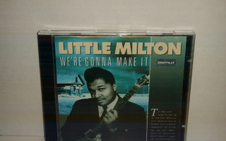 Little Milton CD We're Gonna Make It *UPEA KUNTO