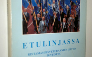 Tero Tuomisto : Etulinjassa : Rintamamiesveteraanien liit...