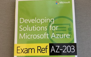 Exam Ref AZ-203 Developing Solutions for Microsoft Azure