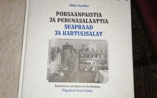 Savikko Mikko: Porsaanpaistia ja perunasalaattia - Seapraad