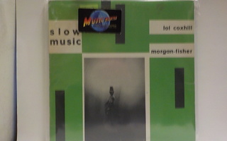 LOL COXHILL & MORGAN FISHER - SLOW MUSIC EX+/EX- LP