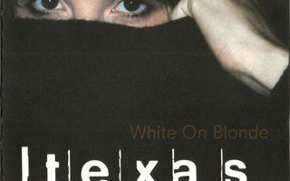 TEXAS : White on blonde