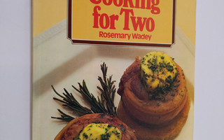 Rosemary Wadey : Cooking for Two