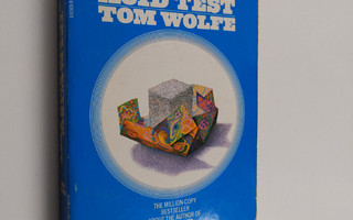 Tom Wolfe : The Electric Kool-aid Acid Test