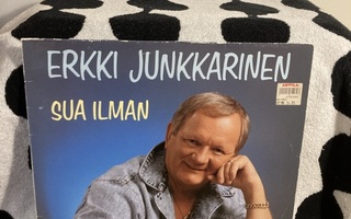 Erkki Junkkarinen – Sua Ilman LP