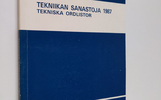 Elisa (toim.) Stenvall : Tekniikan sanastoja 1987 = Tekni...