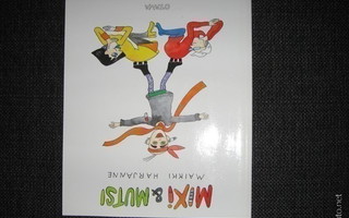 Maikki Harjanne:Mixi & Mutsi v.1998 sarjakuva albumi
