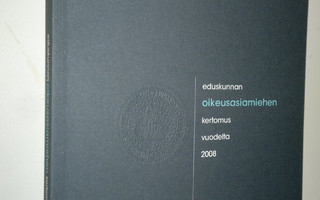 Eduskunnan oikeusasiamiehen kertomus toiminnastaan 2008
