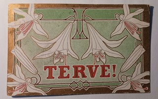 Terve! Art nouveau -tyylinen kortti, kultausta, p. 1911