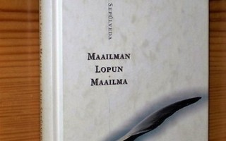 Bernheim HÄNEN VAIMONSA tai Luis Sepúlveda MAAILMAN LOPUN
