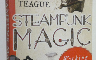 Gypsey Elaine Teague : Steampunk Magic