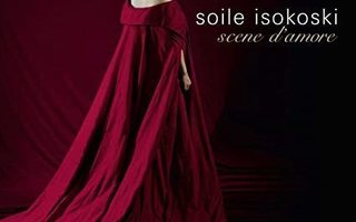 Soile Isokoski - Scene D'amore CD