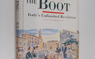 Matt Frei : Getting the Boot - Italy's Unfinished Revolution