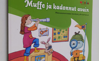 Hanna (toim.) Juntunen : Muffe ja kadonnut avain : mediak...