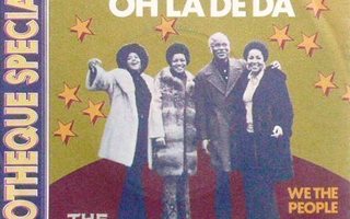 THE STAPLE SINGERS; Oh la de da / We the people 7" (PS)